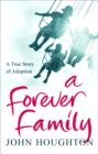 Image for A forever family  : a true story of adoption