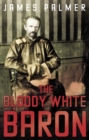 Image for The bloody white baron