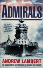 Image for Admirals  : the naval commanders who made Britain great