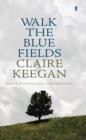 Image for Walk the blue fields