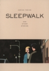 Image for Sleepwalk  : and other stories
