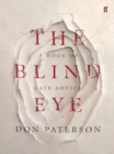 Image for The blind eye  : a book of late advice