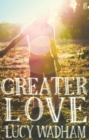 Image for Greater Love