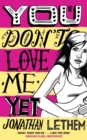 Image for You don&#39;t love me yet