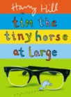 Image for Tim the Tiny Horse at Large