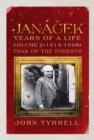 Image for Janacek: Years of a Life Volume 2 (1914-1928)