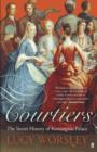Image for Courtiers  : the secret history of Kensington Palace
