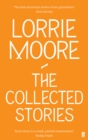 Image for The Collected Stories of Lorrie Moore