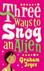 Image for Three Ways to Snog an Alien
