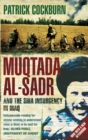 Image for Muqtada al-Sadr and the Fall of Iraq