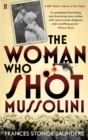 Image for The Woman Who Shot Mussolini