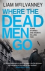 Image for Where the dead men go