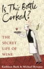 Image for Is this Bottle Corked?