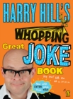 Image for Harry Hill's whopping great joke book