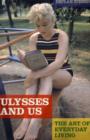 Image for Ulysses and Us