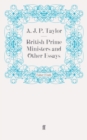 Image for British Prime Ministers and Other Essays