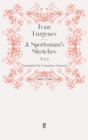 Image for A Sportsman&#39;s Sketches: Volume 1