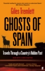 Image for Ghosts of Spain: travels through Spain and its silent past