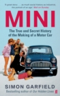 Image for MINI: The True and Secret History of the Making of a Motor Car