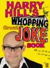 Image for Harry Hill&#39;s whopping great joke book.