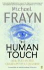 Image for The Human Touch: Our Part in the Creation of a Universe