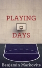 Image for Playing days  : a novel