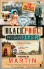 Image for The Blackpool highflyer: a novel of sabotage, suspicion and steam
