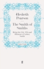 Image for The Smith of Smiths : Being the Life, Wit and Humour of Sydney Smith