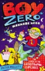 Image for Boy Zero Wannabe Hero: The Curse of the Catastrophic Cupcakes