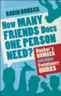 Image for How many friends does one person need?  : Dunbar&#39;s number and other evolutionary quirks