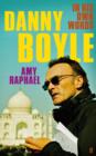 Image for Danny Boyle: in his own words