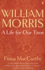 Image for William Morris: A Life for Our Time