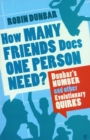 Image for How many friends does one person need?: Dunbar&#39;s number and other evolutionary quirks