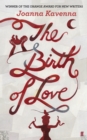 Image for The birth of love