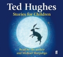 Image for The children&#39;s stories of Ted Hughes