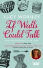 Image for If walls could talk  : an intimate history of the home