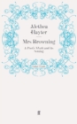 Image for Mrs Browning : A Poet&#39;s Work and Its Setting