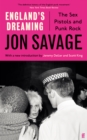 Image for England&#39;s dreaming: the Sex Pistols and punk rock
