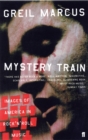 Image for Mystery Train: Images of America in Rock &#39;N&#39; Roll Music