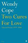 Image for Two cures for love: selected poems 1979-2006