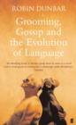 Image for Grooming, Gossip and the Evolution of Language