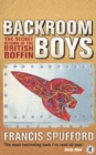 Image for Backroom boys: the secret return of the British boffin