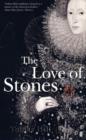 Image for The love of stones