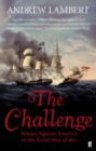 Image for The challenge  : America, Britain and the war of 1812