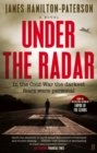Image for Under the radar  : a novel