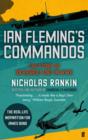 Image for Ian Fleming&#39;s commandos: the story of 30 Assault Unit in WWII