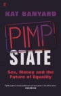 Image for Pimp state  : sex, money and the future of equality