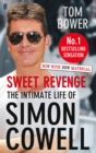 Image for Sweet revenge  : the intimate life of Simon Cowell
