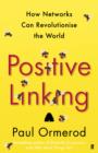 Image for Positive linking: how networks and nudges can revolutionise the world