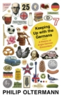 Image for Keeping up with the Germans: a history of Anglo-German encounters